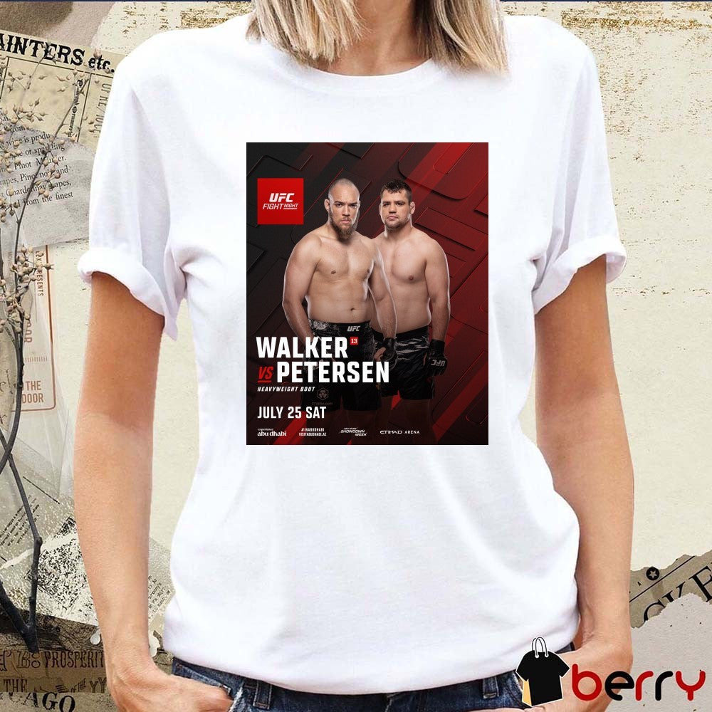UFC Fight Night Walker Vs Petersen Heavyweight Bout July 25 2026 Poster t-shirt