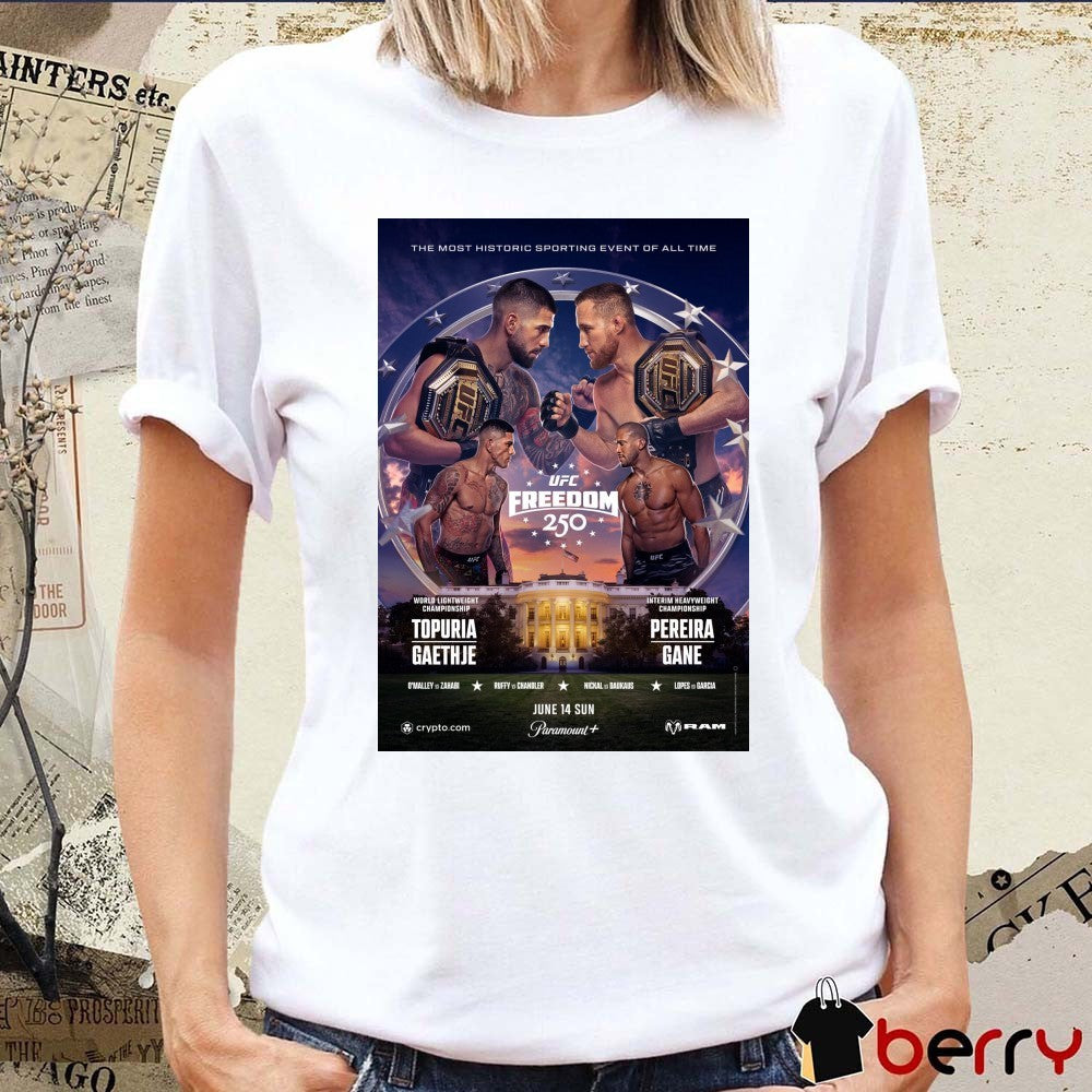 UFC Freedom 250 White House June 14, 2026 America’s 250th Birthday Celebrations Poster t-shirt