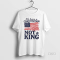 Official Us Flag We Have A Constitution Not A King