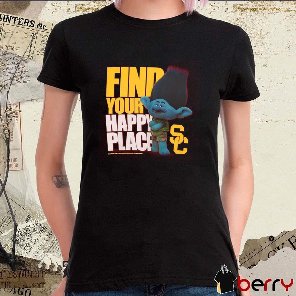 USC Trojans Find Your Happy Place Branch Trolls t-shirt