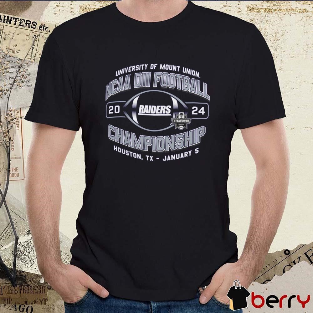University Of Mount Union Purple Raiders 2024 NCAA Division III Football Championship Houston TX January 5 t-shirt