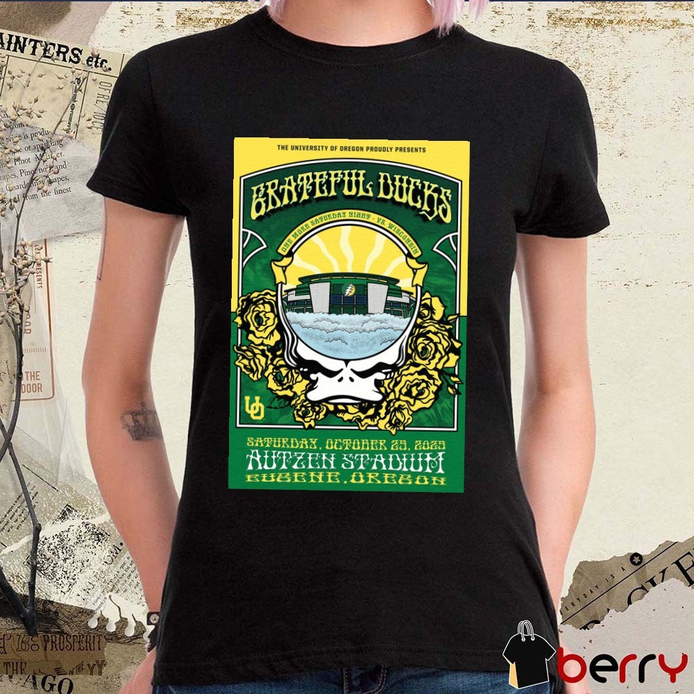 University Of Oregon Grateful Ducks Saturday October 25 2025 Autzen Stadium Eugene OR Poster t-shirt