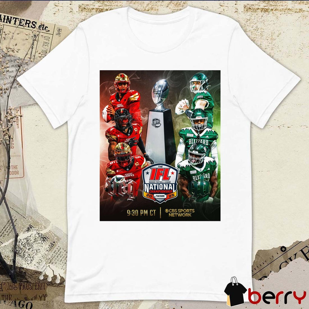 Vegas Knight Hawks Vs Green Bay Blizzard The IFL National Championship Tucson 2025 Poster t-shirt