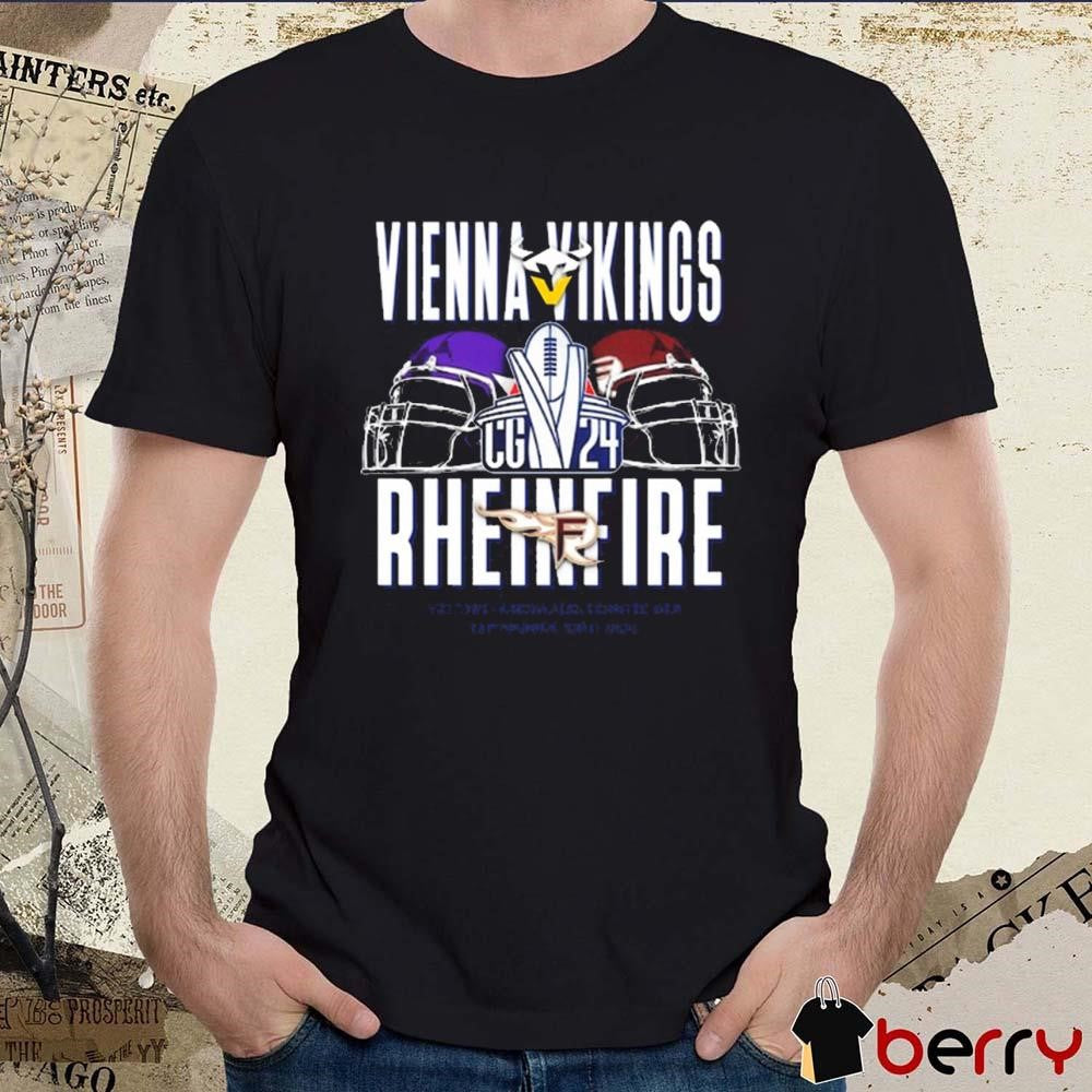 Vienna Vikings vs Rhein Fire September 22 2024 Veltins Arena Gelsenkirchen t-shirt