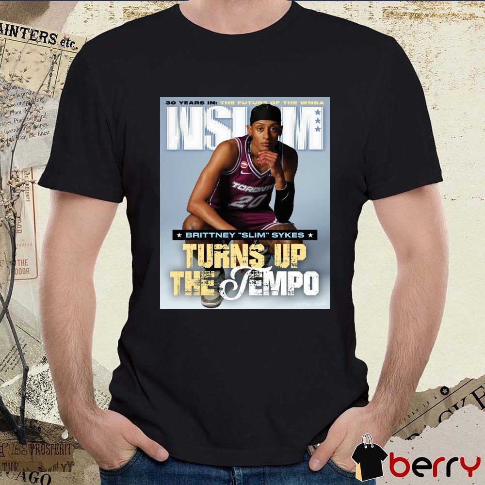 WSLAM 30 Years In The Future Of The WNBA Brittney Slim Sykes Turn Up The Tempo Toronto Tempo Poster t-shirt