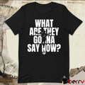 What Are They Gonna Say Now Los Angeles Dodgers Baseball MLB t-shirt