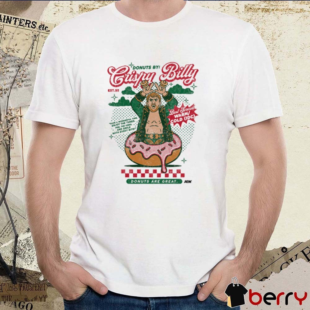 Will Ospreay Crispy Billy Have A Onderp Enjoy The Tunes Donuts Are Great AEW t-shirt