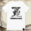 With My Last Breath 1-800 Break-Neck t-shirt