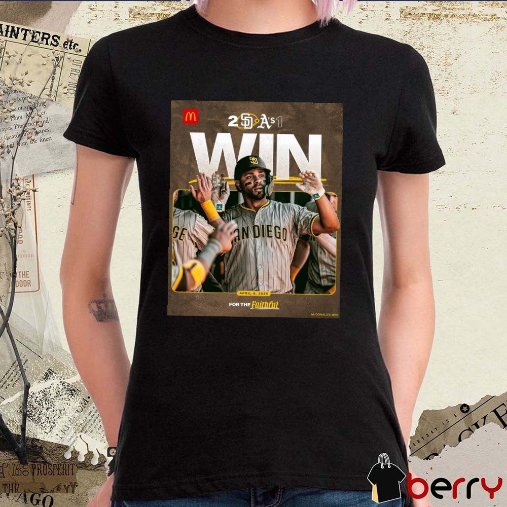 Xander Bogaerts San Diego Padres Win Athletics Final Score 2 – 1 Apr 9 2025 For The Faithful Poster t-shirt