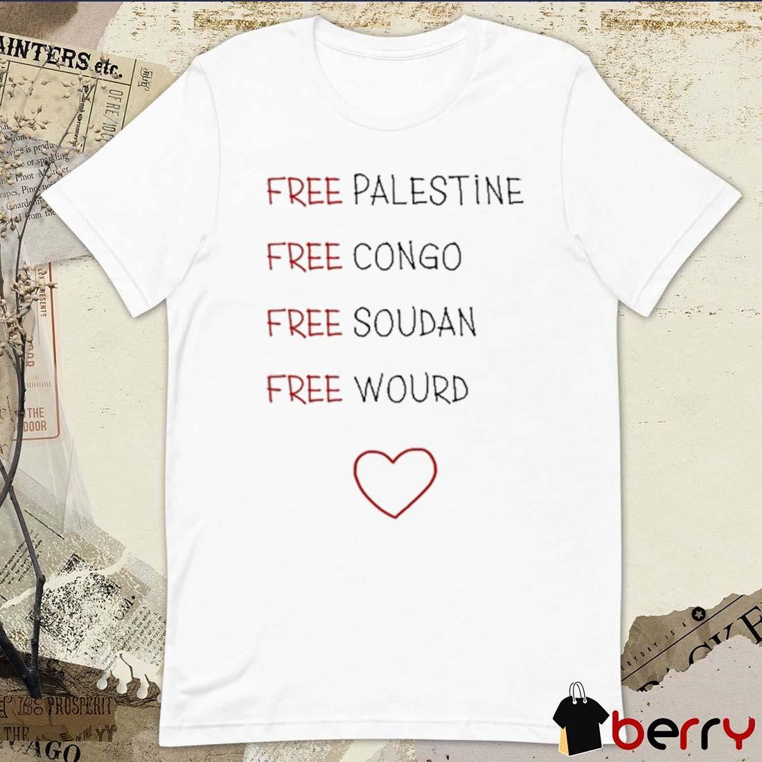 Yannou Wearing Free Palestine Free Congo Free Soudan Free World t-shirt