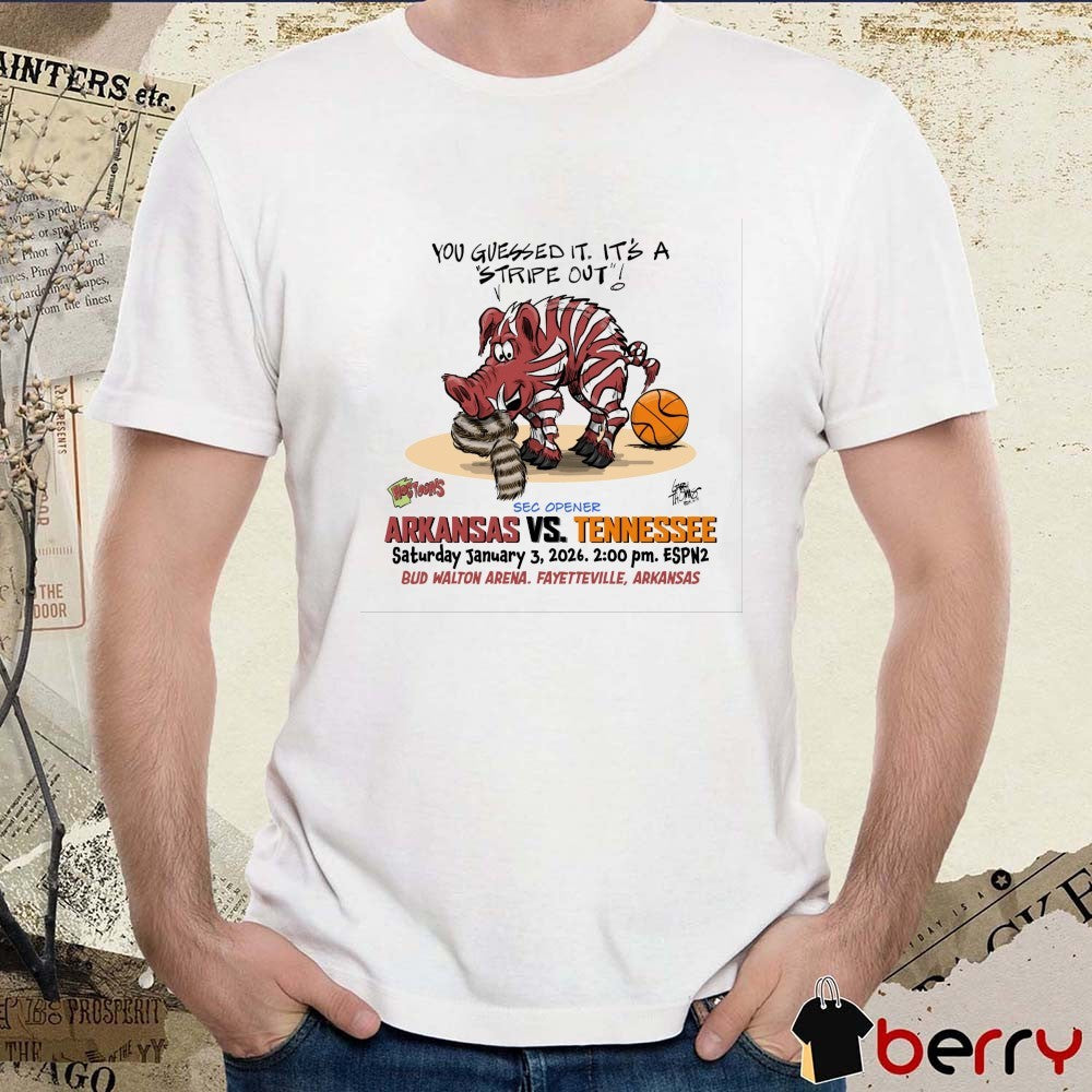 You Guessed It It’s A Stripe Out Arkansas Vs Tennessee Bud Walton Arena, Fayetteville AR t-shirt