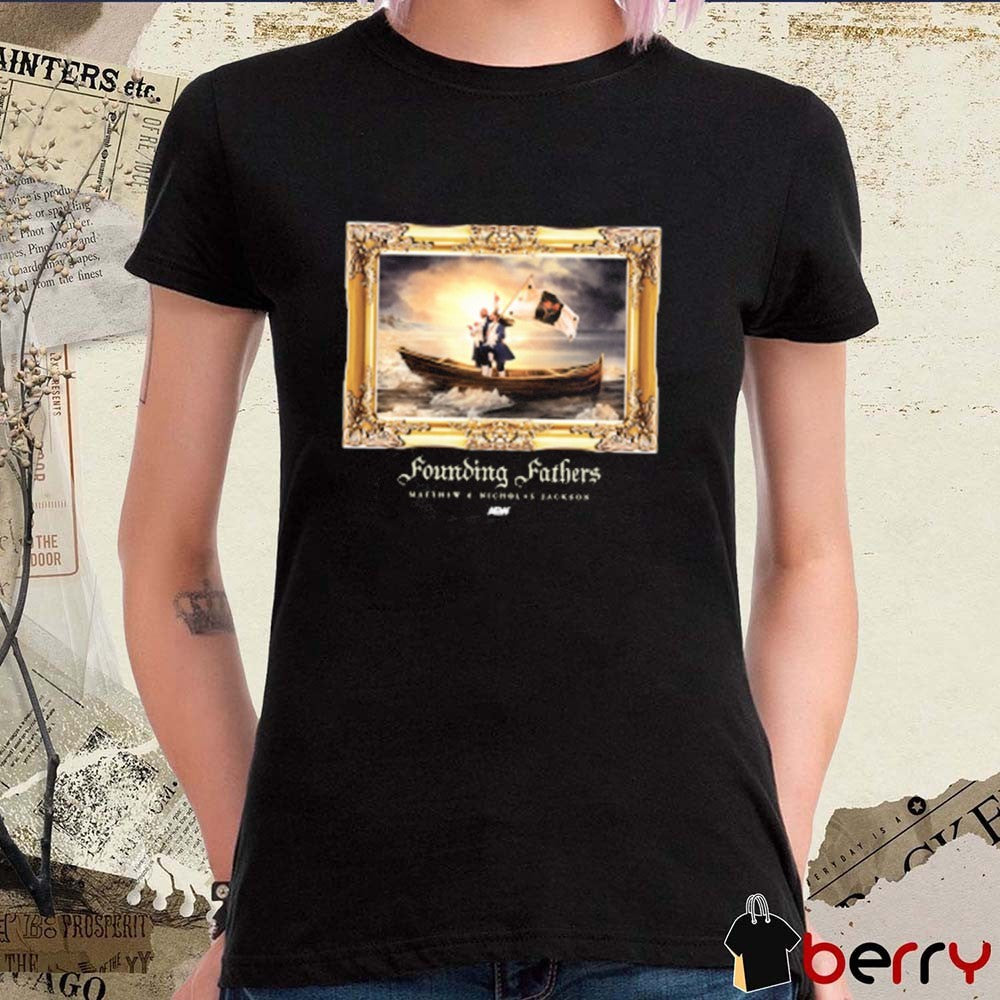 Young Bucks A Declaration From Your Founding Fathers Matthew & Nicholas Jackson AEW t-shirt