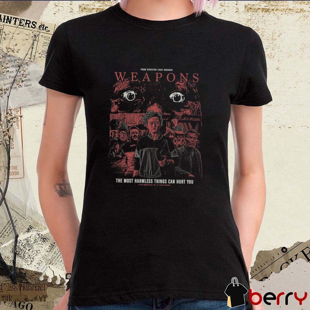 Zach Cregger Weapons The Most Harmless Things Can Hurt You Graphic t-shirt