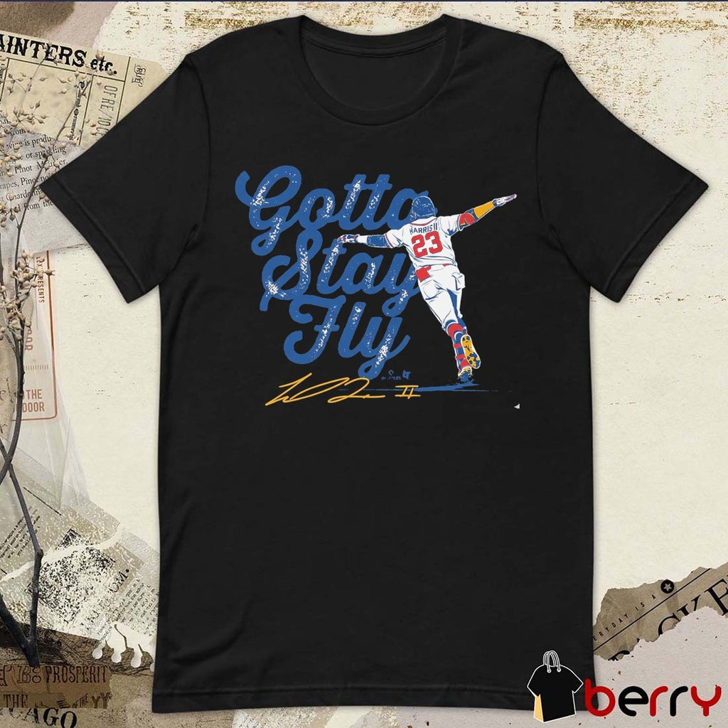 berry Michael Harris II Gotta Stay Fly Atlanta Braves MLB Signature t-shirt