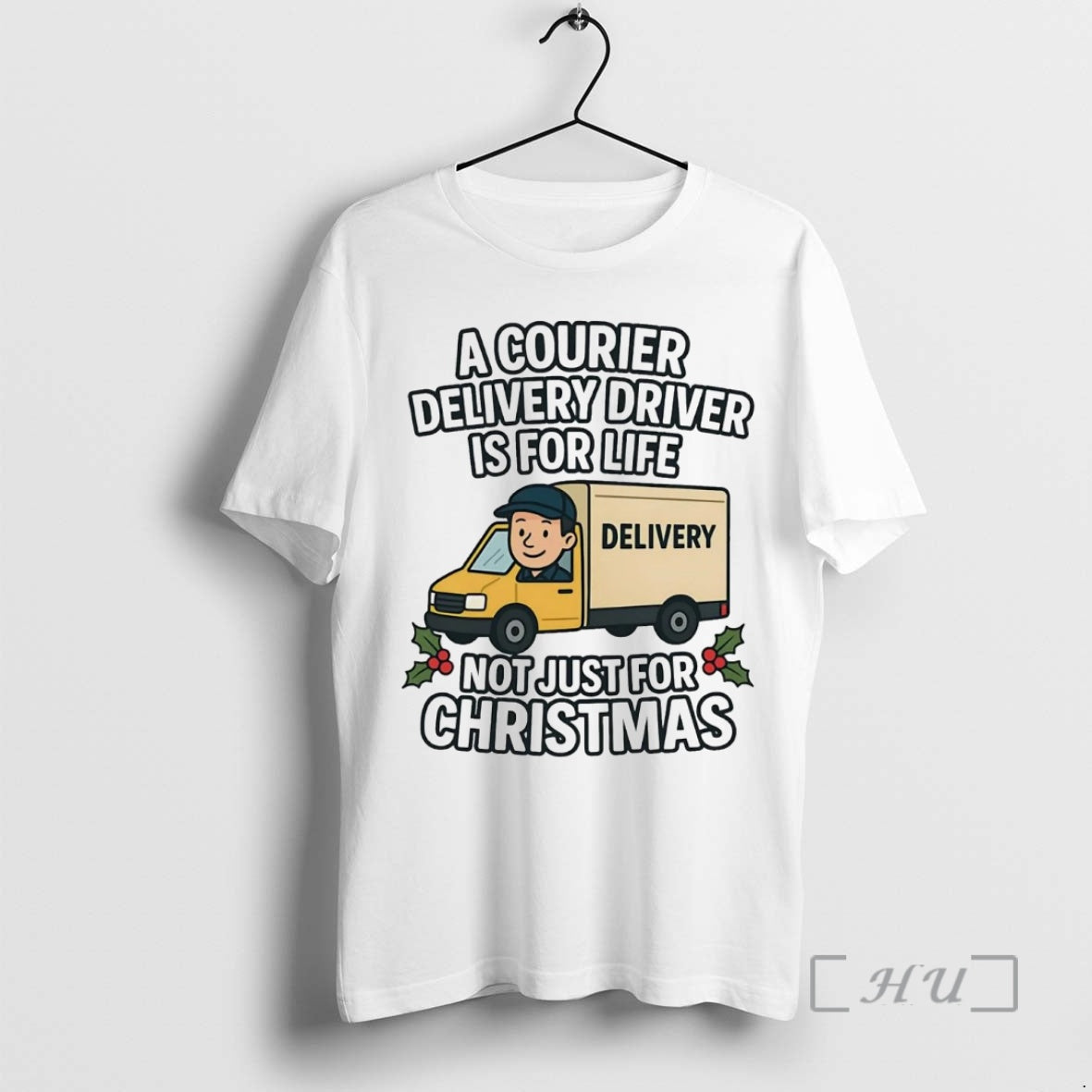 Officials A Courier Delivery Driver For Life Not Just For Christmas Premium T Shirts Sweater