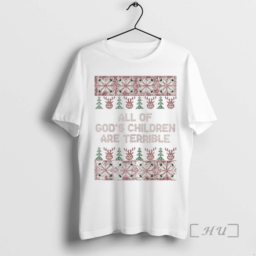 Officials All Of Gods Children Are Terrible Christmas Premium T Shirt Sweater