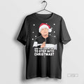 Officials Are You Asking Me To Step Into Christmas Gavin And Stacey Premium
