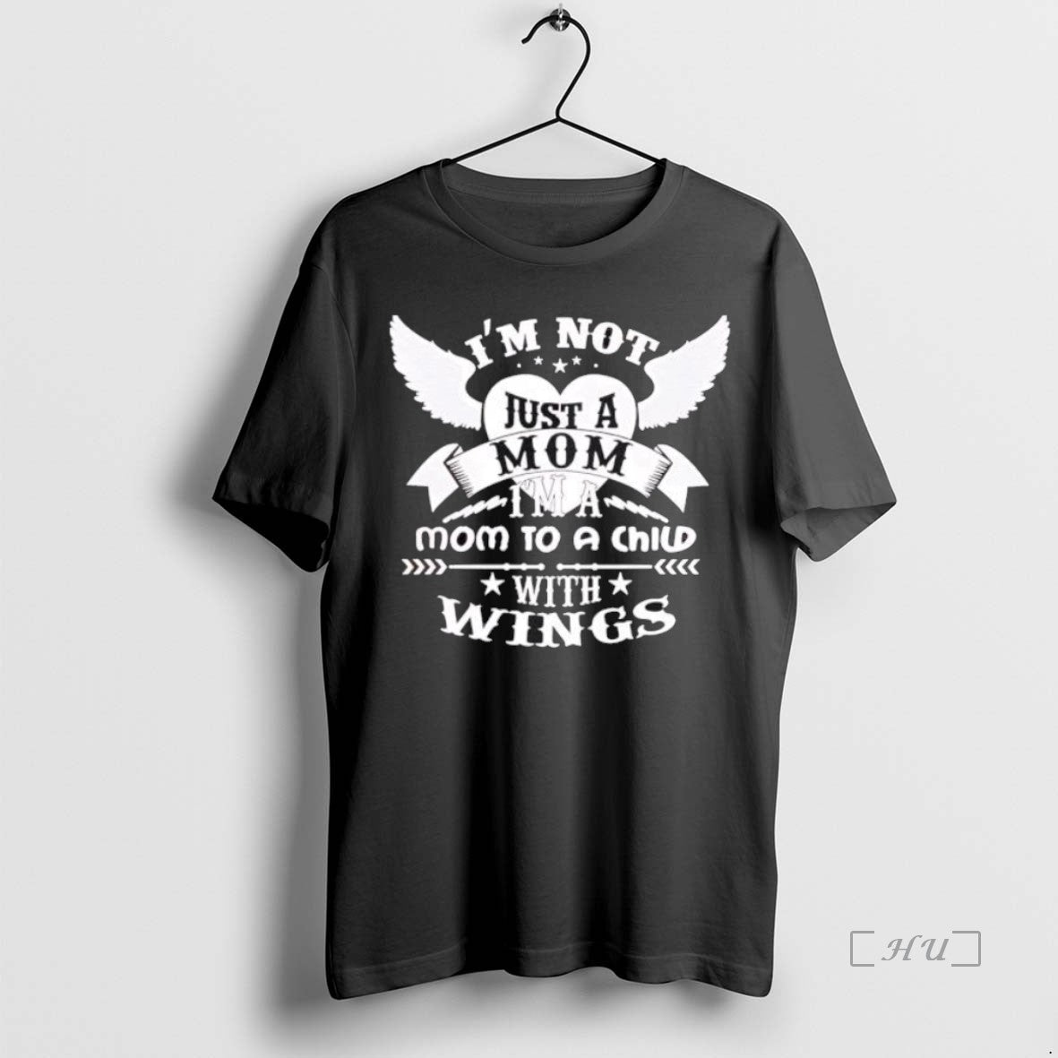 Officials Awesome Im Not Just A Mom Im A Mom To A Child With Wings