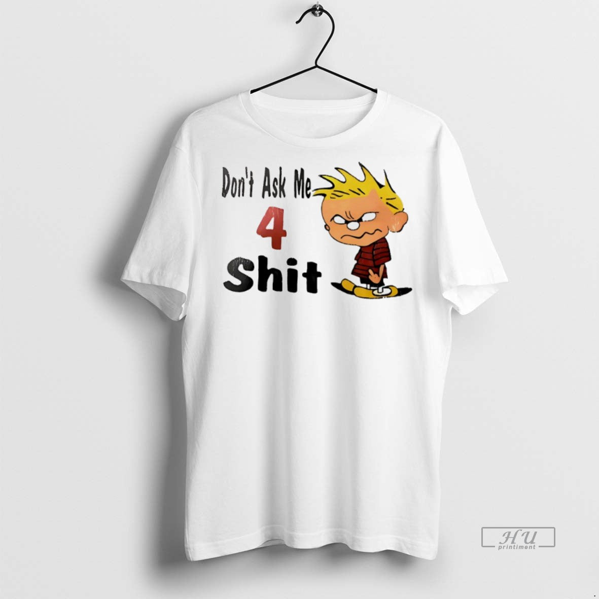 Officials Calvin And Hobbes Dont Ask Me 4 Graphic Tee Shirt Sweater