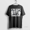 Officials Charlie Kirk A True Patriot T Shirt Sweater