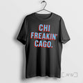 Officials Chicago Chi Freaking Cago T Shirt Sweater
