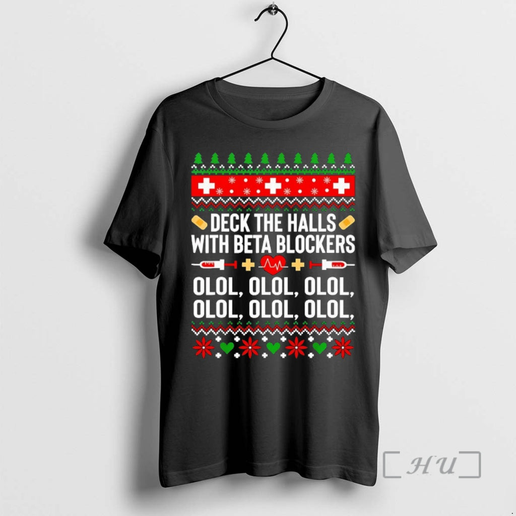 Officials Deck The Halls With Beta Blockers Olol Olol Christmas Premium T Shirt Sweater