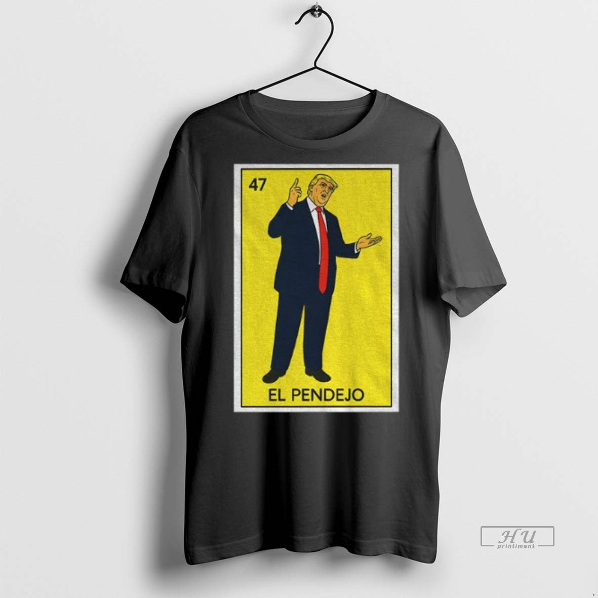 Officials Donald Trump El Pendejo 47 Card Cartoon Premium Tee Shirt Sweater