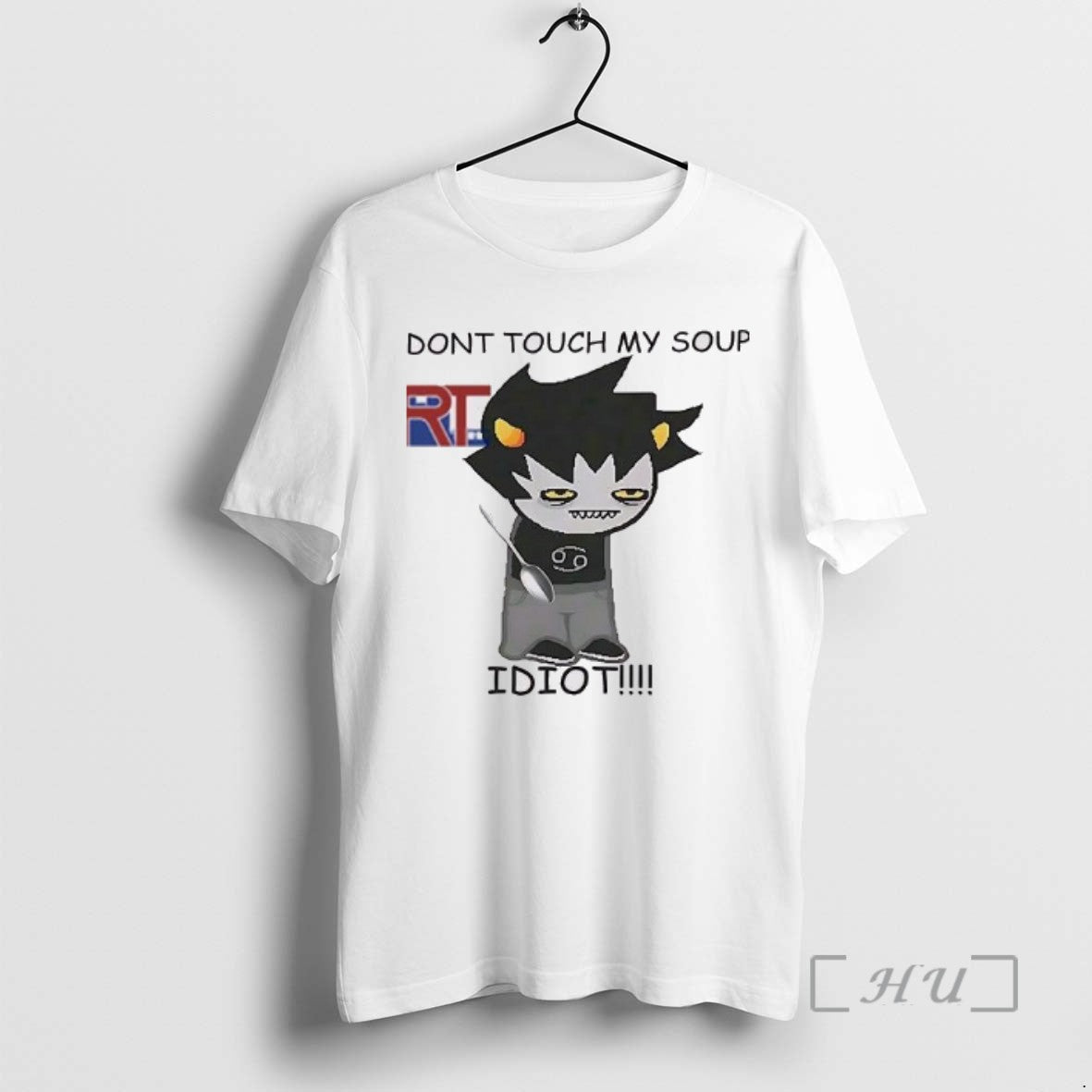 Officials Dont Touch My Soup Idiot