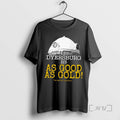 Officials Dyersburg Is As Good As Gold The Golden Boy Greg Anthony T Shirt Sweater