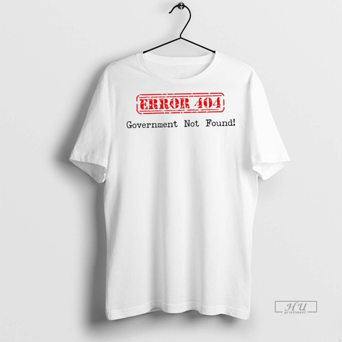 Officials Error 404 Government Not Found Pullover Political Humor Premium Tee Shirt Sweater