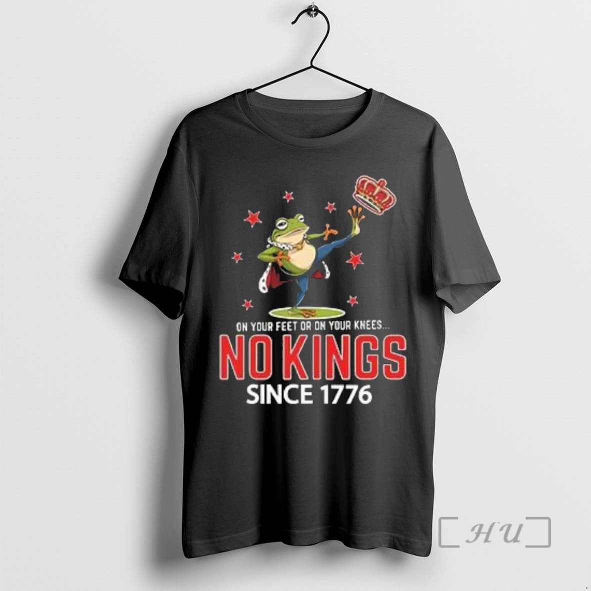 Officials Frog On Your Feet Or On Your Knees No Kings Since 1776