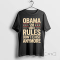 Officials Funny Obama 2028 Since Rules Dont Exist Anymore Premium T Shirt Sweater