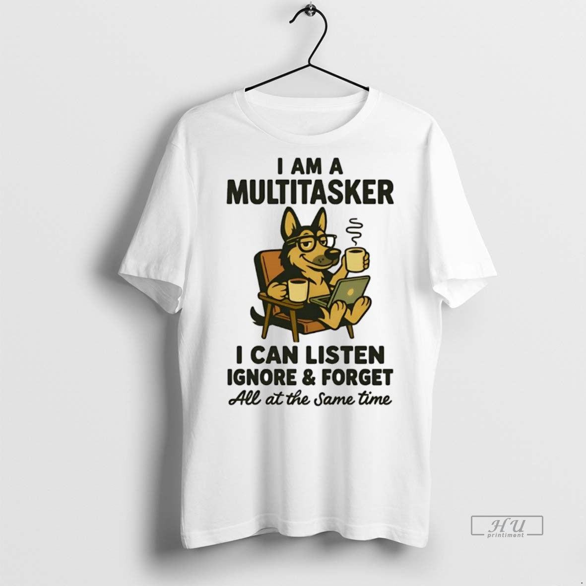 Officials German Shepherd I Am A Multitasker I Can Listen Ignore And Forget Premium Tee