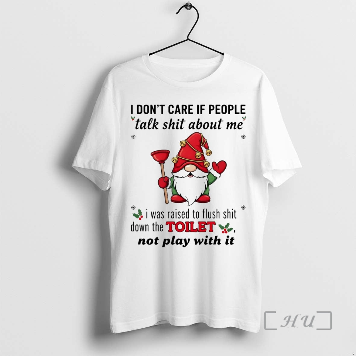 Officials Gnome I Dont Care If People Talk Shit About Me Christmas Premium T Shirts