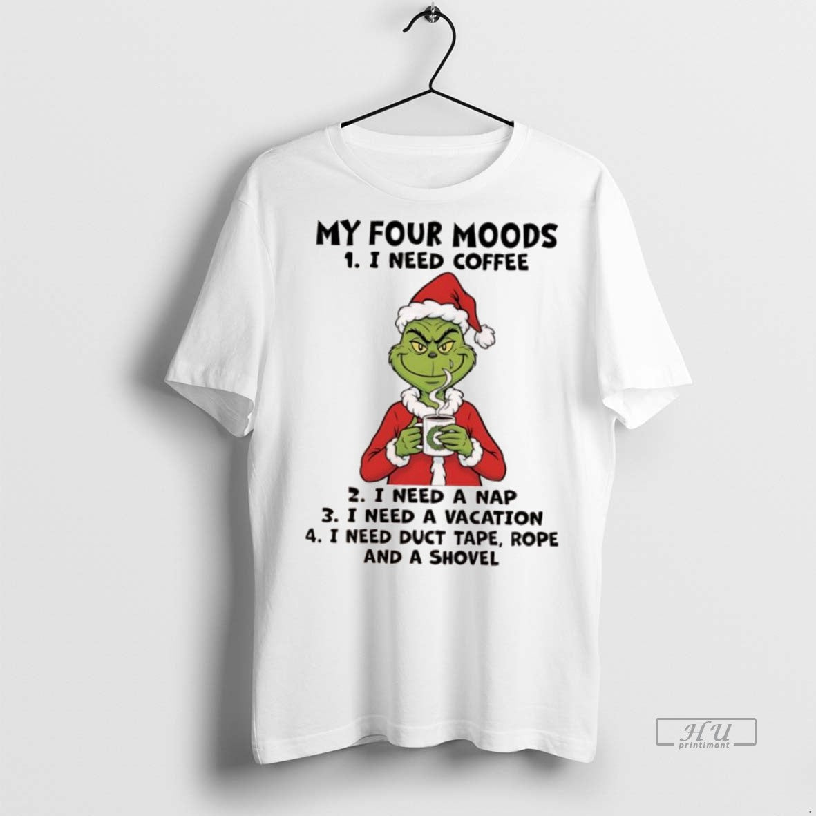 Officials Grinch Chrismas My Four Moods I Need Coffee I Need A Nap I Need