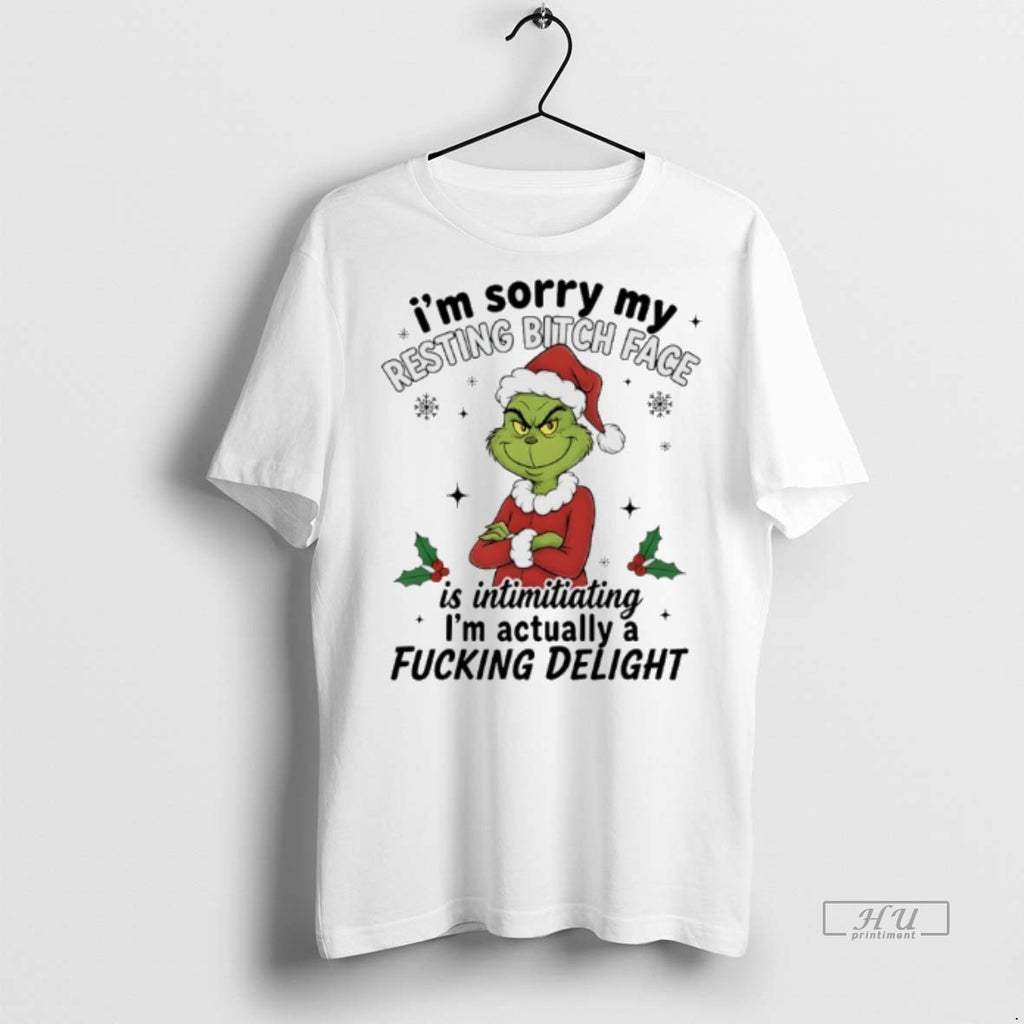 Officials Grinch Christmas Im Sorry My Resting Bitch Face Is Intimidating Im Actually A Fucking
