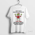 Officials Grinch Christmas Santas I Dont Care If People Talk Shit About Me Premium
