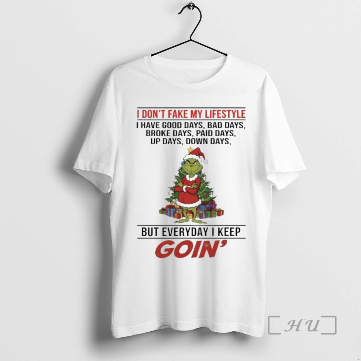 Officials Grinch Christmas Tree I Dont Fake My Lifestyle I Have Good Days Bad Days