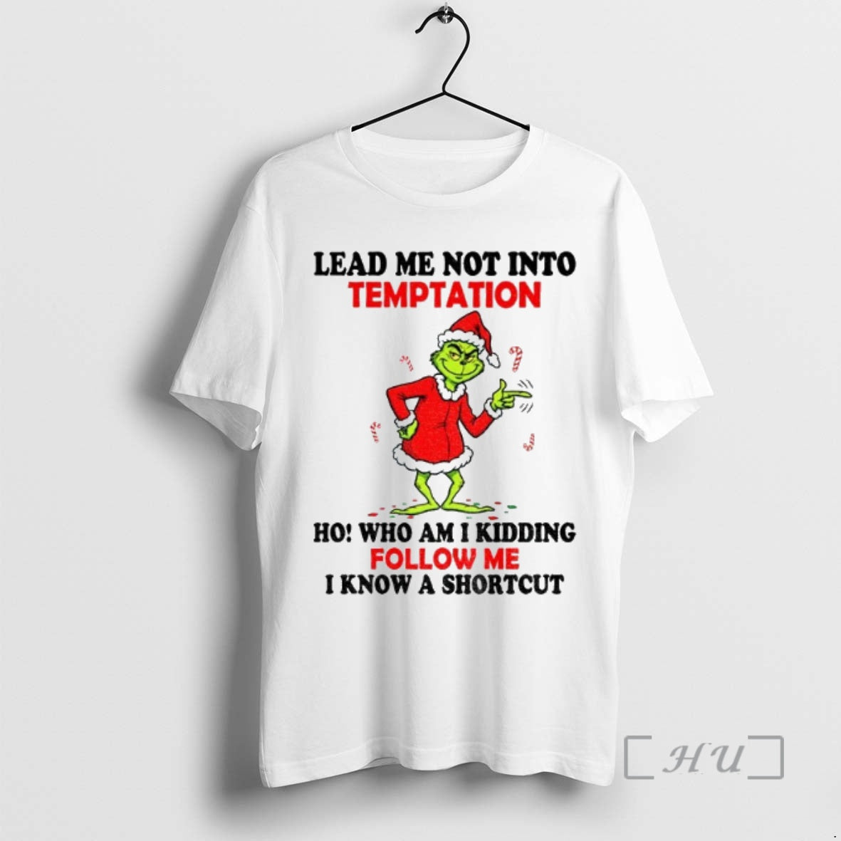 Officials Grinch Santa Hat Lead Me Not Into Temptation Ho Who Am I Kidding Follow