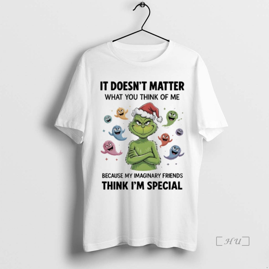 Officials Grinch Santa It Doesnt Matter What You Think Of Me Because My Imaginary Friends