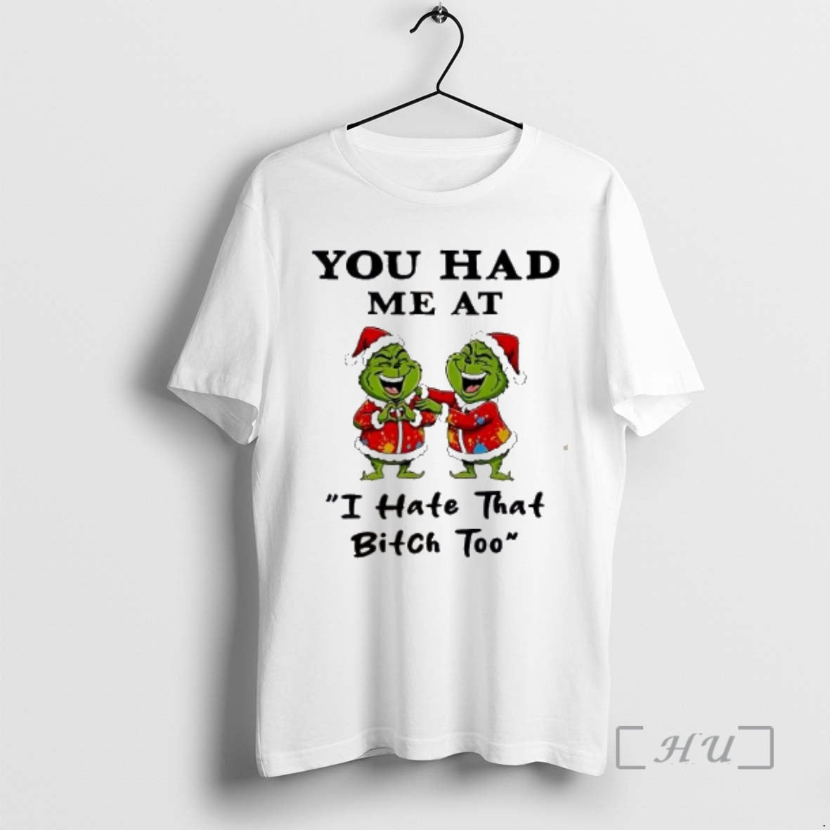 Officials Grinch Santa Hat You Had Me At I Hate That Bitch Too Merry Christmas