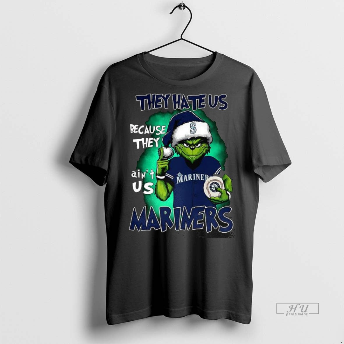 Officials Grinch They Hate Us Because They Aint Us Seattle Mariners Christmas Graphic