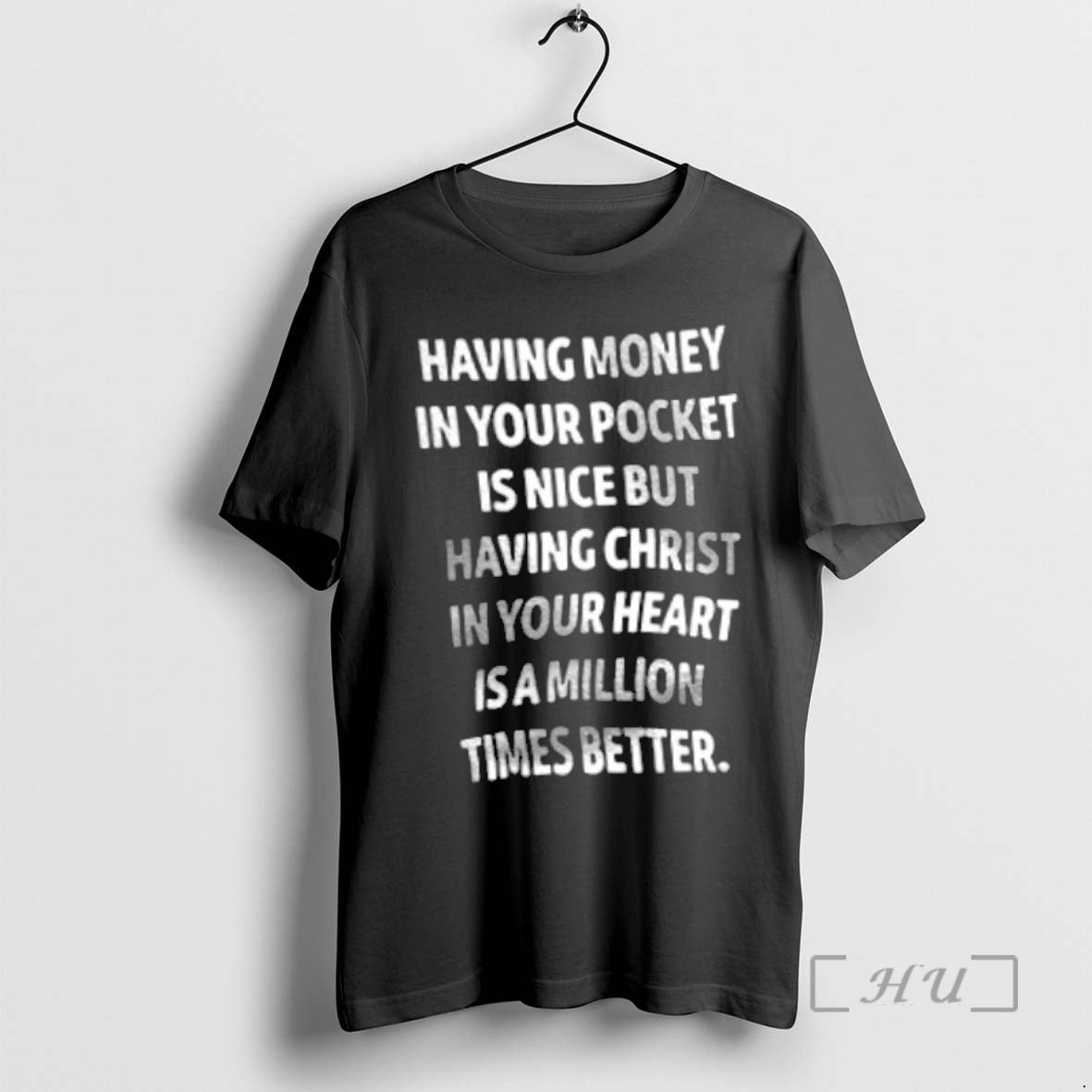 Officials Having Money In Your Pocket Is Nice But Having Christ Premium T Shirts Sweater