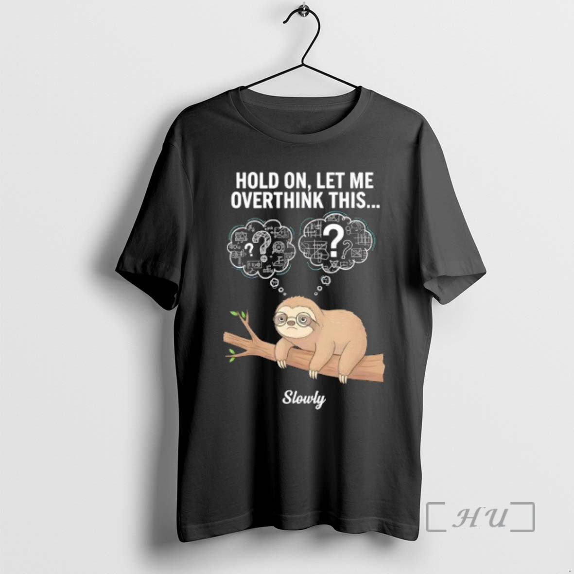 Officials Hold On Let Me Overthink This Slowly Sloth