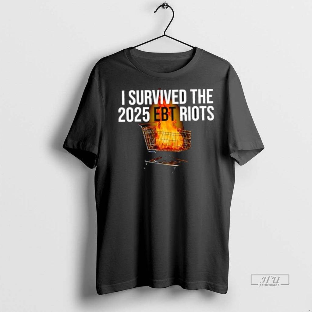 Officials I Survived The 2025 Ebt Riots Premium Tee Shirt Sweater