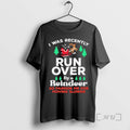 Officials I Was Recently Run Over By A Reindeer So Pardon Me For Moving Slower