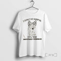 Officials I Dont Do Normal Its Too Emotionally Overpriced Premium T Shirt Sweater