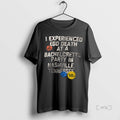 Officials I Experienced Ego Death At A Bachelorette Party In Nashville Tennessee Premium T Shirts