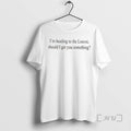 Officials Im Heading To The Louvre Should I Get You Something Tee Shirt Sweater