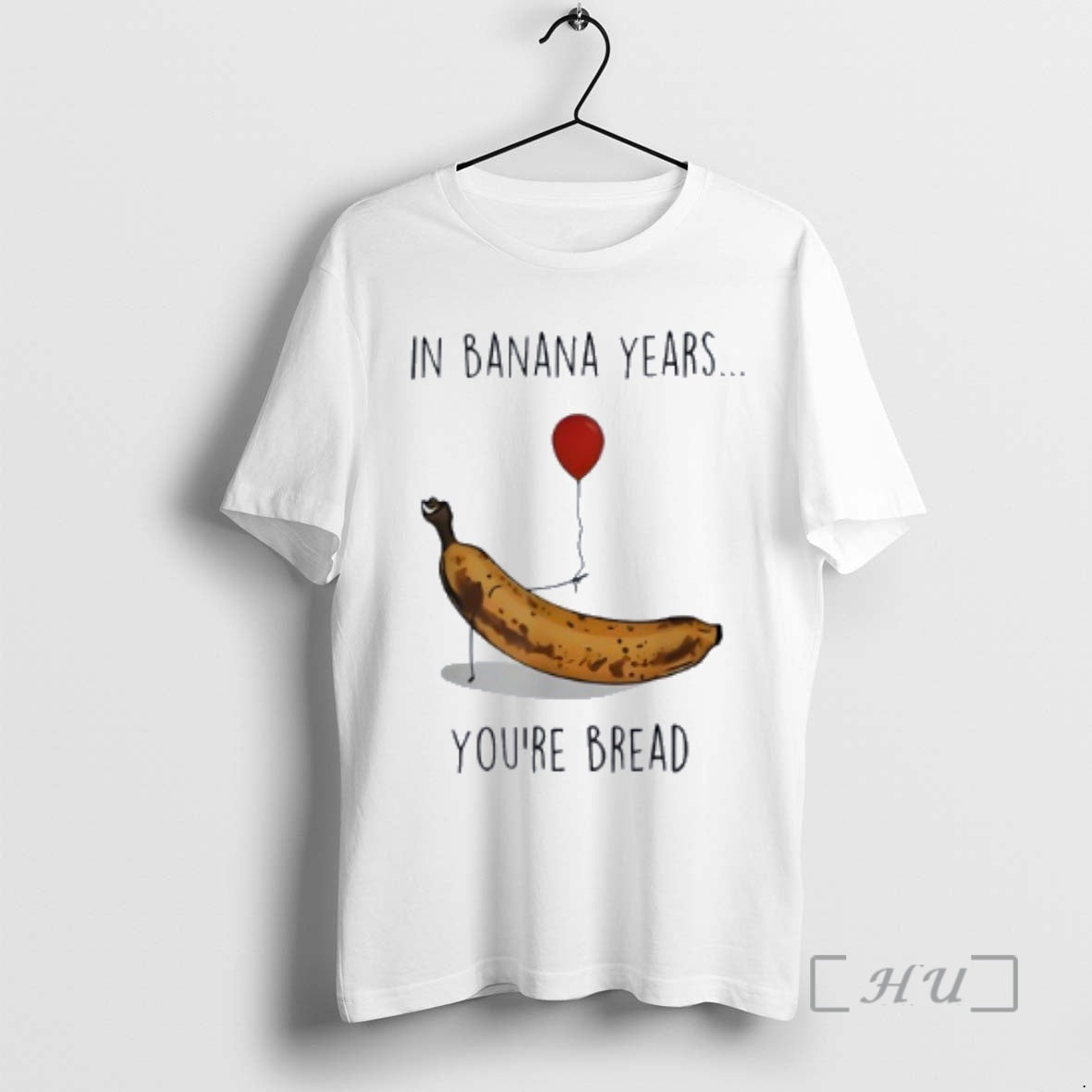 Officials In Banana Years Youre Bread Funny Banana Lover Saying Quote Premium T Shirt Sweater